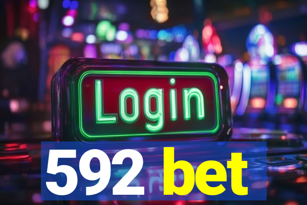 592 bet